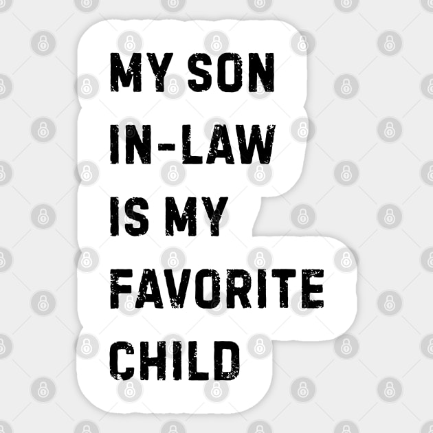 My-Son-In-Law-Is-My-Favorite-Child Sticker by Creatifly Graphic Tees